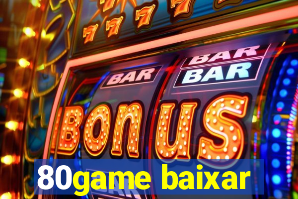 80game baixar